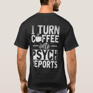 Psych Diagnose Koffie Psycholoog Psychologie T-shirt