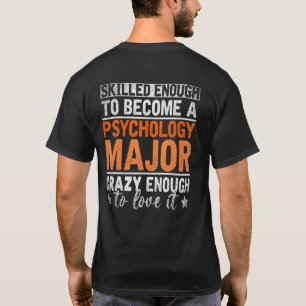 Psych Major Crazy genoeg om van het psychologie te T-shirt