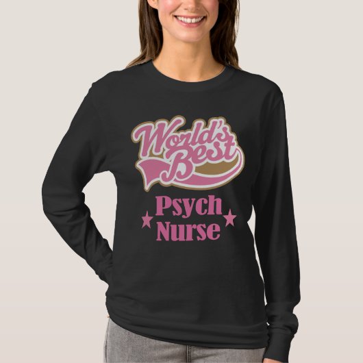 Psych Neurse Gift (beste werelden) T-shirt (Voorkant)