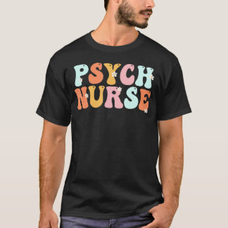 Psych Neurse Week Groovy Appreciation Day for Wome T-shirt