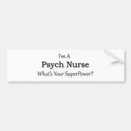 Psych Nurse Bumpersticker