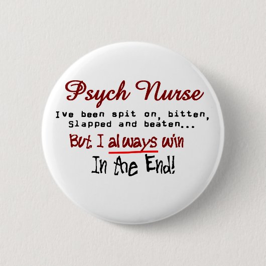 Psych Nurse Hilarious gezegden Gifts Ronde Button 5,7 Cm (Voorkant)