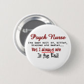 Psych Nurse Hilarious gezegden Gifts Ronde Button 5,7 Cm (Voorkant /achterkant)