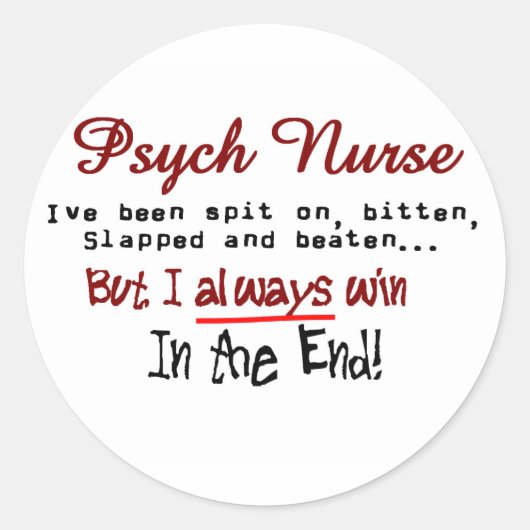 Psych Nurse Hilarious gezegden Gifts Ronde Sticker (Voorkant)
