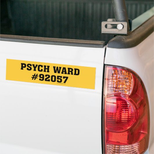 Psych Ward #92057 Bumpersticker (Op Truck)
