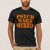 Psych Ward Funny T-shirt (Voorkant)