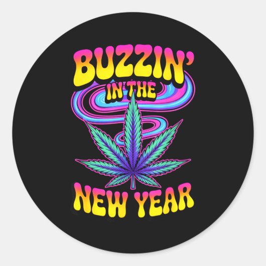 Psychedelic Weed Buzzing In New Year 2026 Funny  Ronde Sticker (Voorkant)