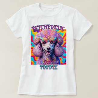 "PSYCHEDELISCHE POEDEL" T-SHIRT
