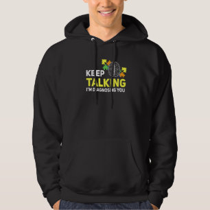 Psychiatrie Doorgaan met praten Iu2019m Diagnostis Hoodie