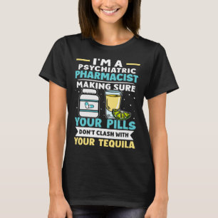 Psychiatrische apotheker pillen niet botsen met Te T-shirt