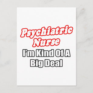 Psychiatrische verpleegster...een soort grote deal briefkaart