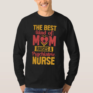 Psychiatrische verpleging mam Psych Rn Mental Heal T-shirt