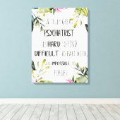 Psychiatrist Hartelijk dank voor uw citaat Gift Id Canvas Afdruk (Insitu (Houten vloer))