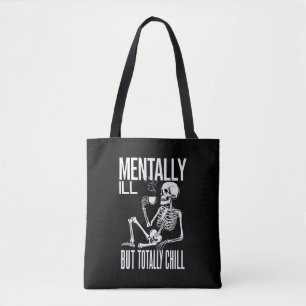 Psychisch Niet in Orde Maar Totaal Chill Halloween Tote Bag