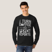 Psychische diagnose Koffie Psycholoog Psychologie T-shirt (Voorkant volledig)