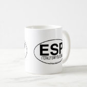 Psychische ESP Euro Oval Decale Stijl Slogan Koffiemok (Voorkant rechts)