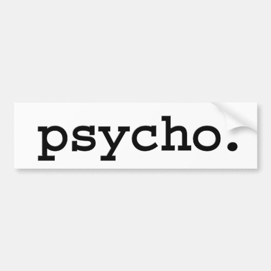 psycho. bumpersticker (Voorkant)