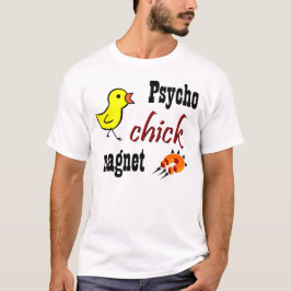Psycho Chick Magnet T-shirt