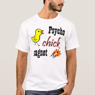 Psycho Chick Magnet T-shirt
