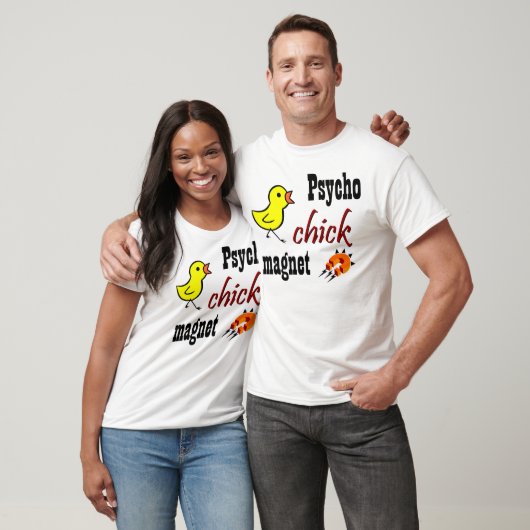 Psycho Chick Magnet T-shirt (Unisex)