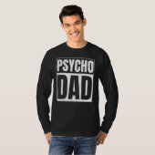 Psycho Dad voor Psycho Dad T-shirt (Voorkant volledig)