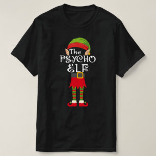 psycho elf familie die kerst bij elkaar brengt t-shirt