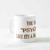 Psycho Humor Mokken (Voorkant links)