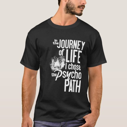 Psycho Path shirt - kies stijl en kleur (Voorkant)