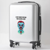 Psycho Quote Creepy Killer Clown Horror Art Sticker (Koffer)