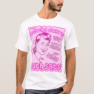 Psycho Sally's Bath Salts - Custom - PINK LOGO T-shirt