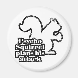 Psycho Squirrel Magneet