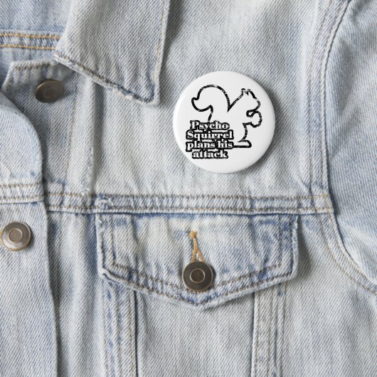 Psycho Squirrel Ronde Button 5,7 Cm (In situ)