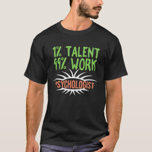 Psychologist Professionele carrière werker quo T-shirt