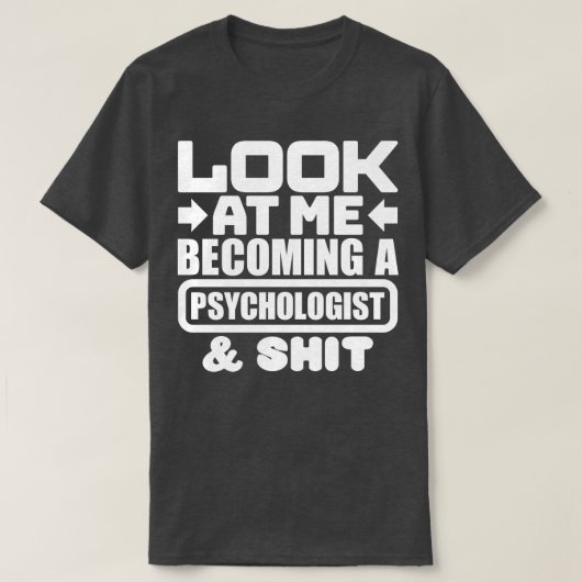 Psycholoog Afstuderen 1 T-shirt (Design voorkant)