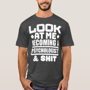 Psycholoog Afstuderen 1 T-shirt