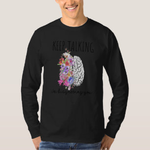 Psycholoog Dr Therapeut Blijf Praten Ik Stel Een D T-shirt