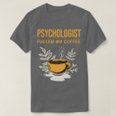 Psycholoog gevoed door koffie t-shirt (Design voorkant)