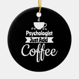 psycholoog gewoon koffie toevoegen keramisch ornament