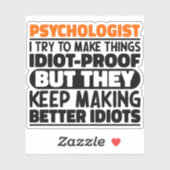 Psycholoog Ik probeer dingen grappig te maken Sticker (Vel)