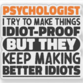 Psycholoog Ik probeer dingen grappig te maken Sticker (Voorkant)