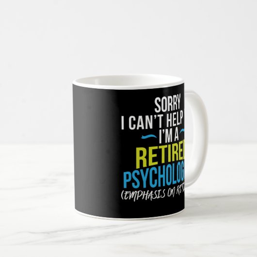 Psycholoog Retirement Gift Funny Coffee Mok Gift (Voorkant rechts)