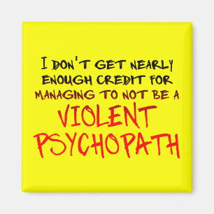 Psychopaat Credit Grappige Koelkastmagneet Magneet