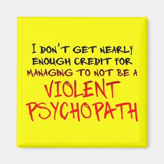 Psychopath Credit Funny Fridge Magnet (Voorkant)