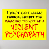 Psychopath Credit Funny Poster Sign. (Voorkant)