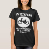 Psyclepath Funny Cycling Bike Mannen Premium Bike  T-shirt (Voorkant)