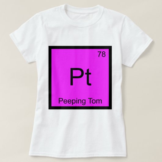 Pt - Peeping Tom Chemie Elementsymbool T-shirt (Design voorkant)