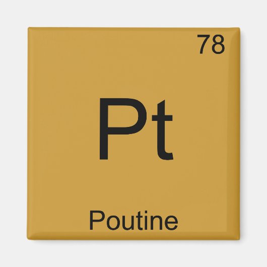 Pt - Poutine Grappig Chemie Element Symbool T-shir Magneet (Voorkant)