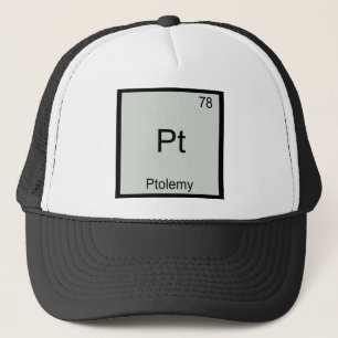 Pt - Ptolemy Funny Chemistry Element Symbol T-shir Trucker Pet