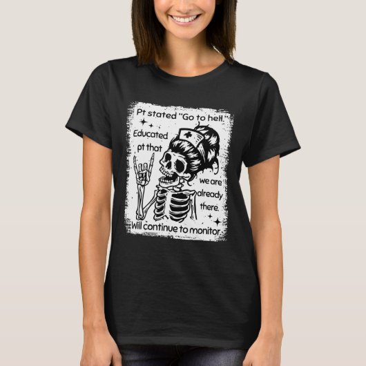 PT verklaarde Ga naar de hel opgeleide PT dat we z T-shirt (Voorkant)
