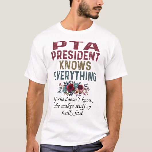 Pta President weet alles T-shirt (Voorkant)